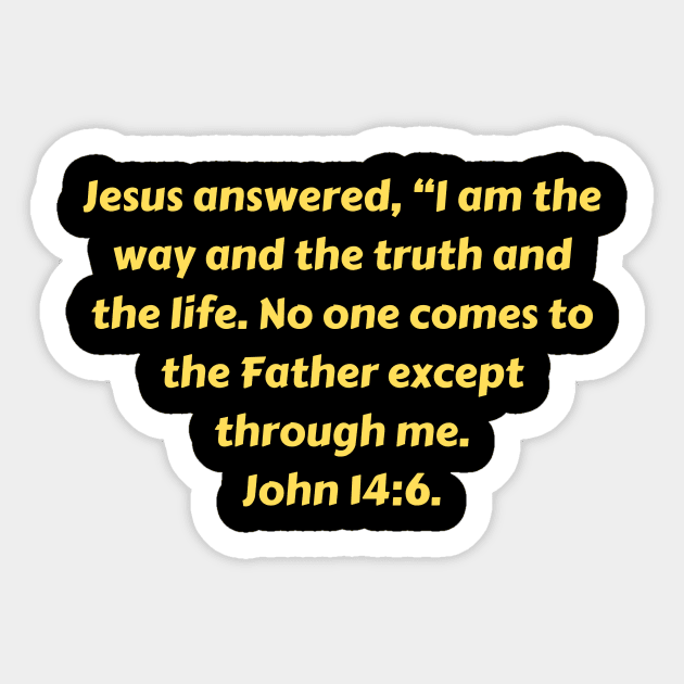 Bible Verse John 14:6 Sticker by Prayingwarrior